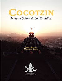 Cocotzin: Nuestra Señora de Los Remedios